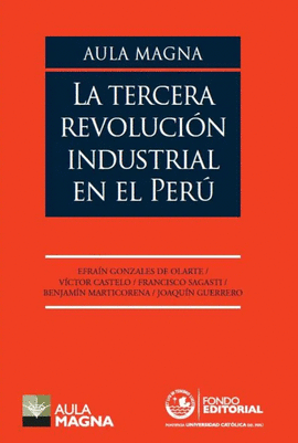 AULA MAGNA. LA TERCERA REVOLUCIÓN INDUSTRIAL EN EL PERÚ