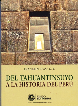 DEL TAHUANTINSUYO A LA HISTORIA DEL PERÚ