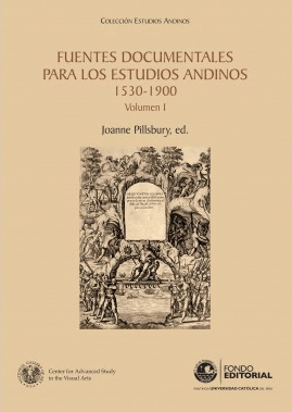 FUENTES DOCUMENTALES PARA LOS ESTUDIOS ANDINOS 1530-1900 (3 VOLÚMENES)