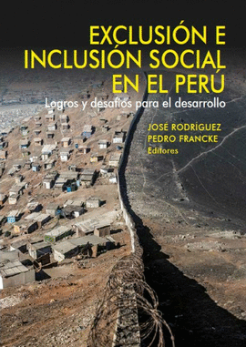 EXCLUSIÓN E INCLUSIÓN SOCIAL EN EL PERÚ