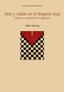 ARTE Y VISIÓN EN EL IMPERIO INCA