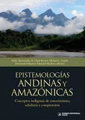 EPISTEMOLOGÍAS ANDINAS Y AMAZÓNICAS
