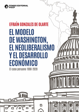 EL MODELO DE WASHINGTON, EL NEOLIBERALISMO Y EL DESARROLLO ECONÓMICO