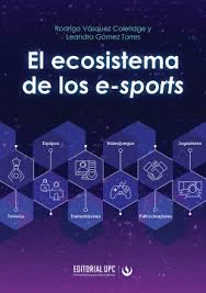 EL ECOSISTEMA DE LOS E-SPORTS