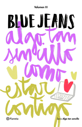 ALGO TAN SENCILLO COMO ESTAR CONTIGO. VOL. III