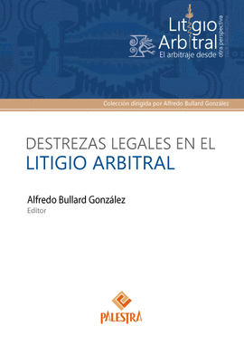 DESTREZAS LEGALES EN EL LITIGIO ARBITRAL