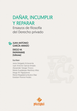 DAÑAR, INCUMPLIR Y REPARAR