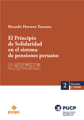 EL PRINCIPIO DE SOLIDARIDAD EN EL SISTEMA DE PENSIONES PERUANO