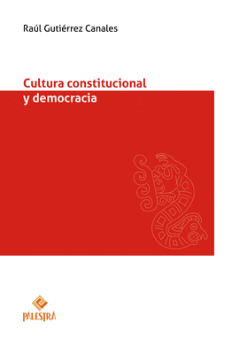 CULTURA CONSTITUCIONAL Y DEMOCRACIA
