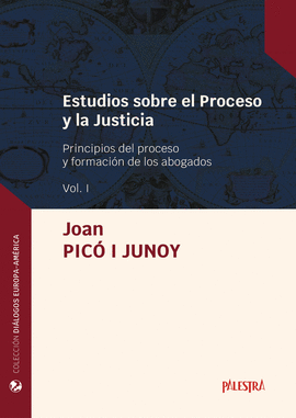 ESTUDIOS SOBRE EL PROCESO Y LA JUSTICIA (VOL. I)