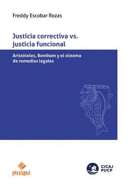 JUSTICIA CORRECTIVA VS. JUSTICIA FUNCIONAL