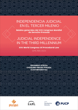 INDEPENDENCIA JUDICIAL EN EL TERCER MILENIO / JUDICIAL INDEPENDENCE IN THE THIRD MILLENNIUM