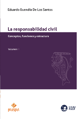 LA RESPONSABILIDAD CIVIL (VOLUMEN II)