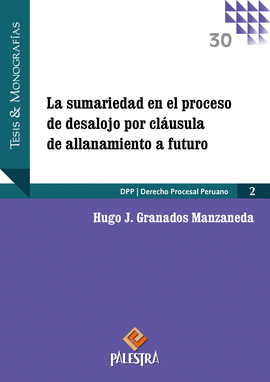 LA SUMARIEDAD EN EL PROCESO DE DESALOJO POR CLÁUSULA DE ALLANAMIENTO A FUTURO