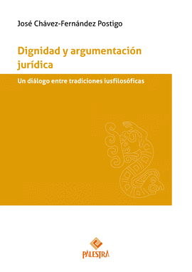 DIGNIDAD Y ARGUMENTACIÓN JURÍDICA