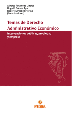 TEMAS DE DERECHO ADMINISTRATIVO ECONÓMICO