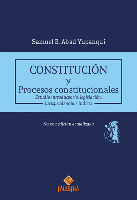 CONSTITUCIÓN Y PROCESOS CONSTITUCIONALES (9.ª EDICIÓN)
