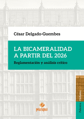 LA BICAMERALIDAD A PARTIR DEL 2026