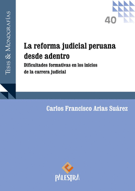 LA REFORMA JUDICIAL PERUANA DESDE ADENTRO