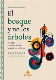 EL BOSQUE Y NO LOS ÁRBOLES