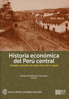 HISTORIA ECONÓMICA DEL PERÚ CENTRAL