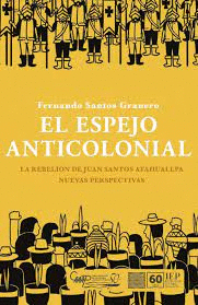EL ESPEJO ANTICOLONIAL