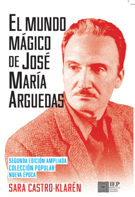 EL MUNDO MÁGICO DE JOSÉ MARÍA ARGUEDAS