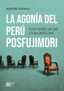 LA AGONÍA DEL PERÚ POSFUJIMORI