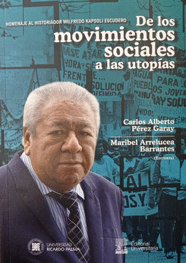 DE LOS MOVIMIENTOS SOCIALES A LAS UTOPÍAS