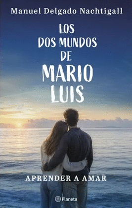 LOS DOS MUNDOS DE MARIO LUIS