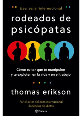 RODEADOS DE PSICOPATAS