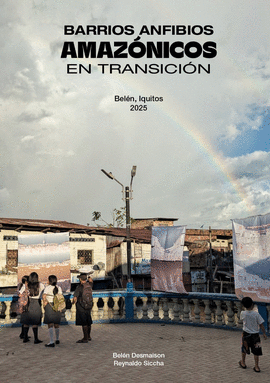 BARRIOS ANFIBIOS AMAZÓNICOS EN TRANSICIÓN