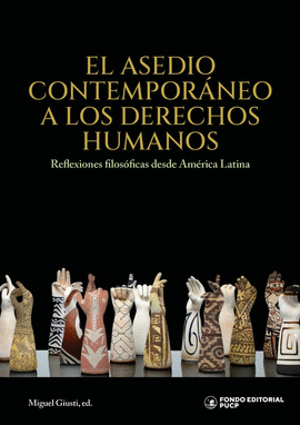 EL ASEDIO CONTEMPORÁNEO A LOS DERECHOS HUMANOS