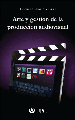 ARTE Y GESTIÓN DE LA PRODUCCIÓN AUDIOVISUAL