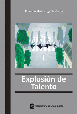 EXPLOSIÓN DE TALENTO