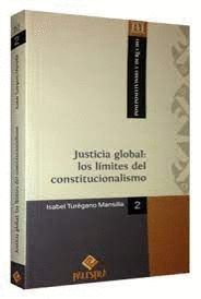 JUSTICIA GLOBAL: LOS LÍMITES DEL CONSTITUCIONALISMO