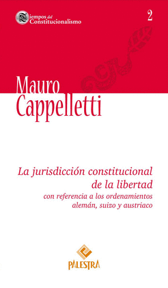 LA JURISDICCIÓN CONSTITUCIONAL DE LA LIBERTAD