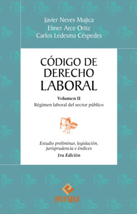 CÓDIGO DE DERECHO LABORAL. VOL. II. CON CD (RÉGIMEN LABORAL DEL SECTOR PÚBLICO)