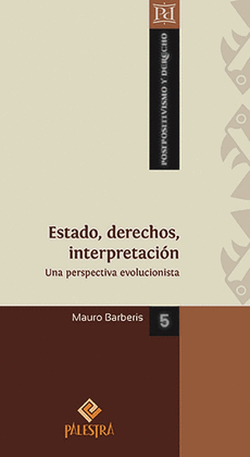ESTADO, DERECHOS, INTERPRETACIÓN. UNA PERSPECTIVA EVOLUCIONISTA