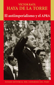 EL ANTIIMPERIALISMO Y EL APRA