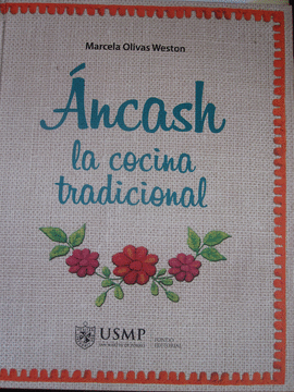 ÁNCASH, LA COCINA TRADICIONAL