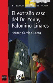 EL EXTRAÑO CASO DEL DR. YONNY PALOMINO LINARES / ROJO - EL BARCO DE VAPOR