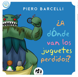 ¿A DÓNDE VAN LOS JUGUETES PERDIDOS?