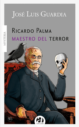 RICARDO PALMA, MAESTRO DEL TERROR