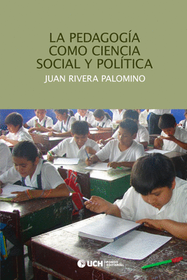 LA PEDAGOGÍA COMO CIENCIA SOCIAL Y POLÍTICA