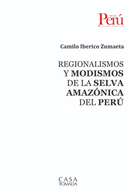 REGIONALISMOS Y MODISMOS DE LA SELVA AMAZÓNICA DEL PERÚ