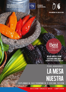 LA MESA NUESTRA. PERÚ - HONDURAS: DIPLOMACIA GASTRONÓMICA Y COCINA FUSIÓN