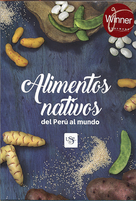 ALIMENTOS NATIVOS DEL PERÚ AL MUNDO