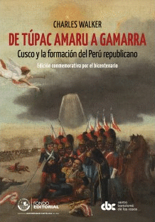 DE TÚPAC AMARU A GAMARRA
