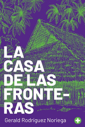 LA CASA DE LAS FRONTERAS